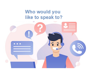 Who would you like to speak to?